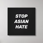 Stop Aziatische Hate, zwart wit Canvas Afdruk (Voorkant)
