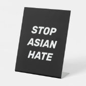 Stop Aziatische Hate, zwart wit Reclamebord Met Voetstuk (Voorkant)