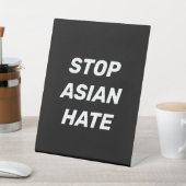 Stop Aziatische Hate, zwart wit Reclamebord Met Voetstuk (Insitu)
