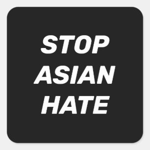 Stop Aziatische Hate, zwart wit Vierkante Sticker