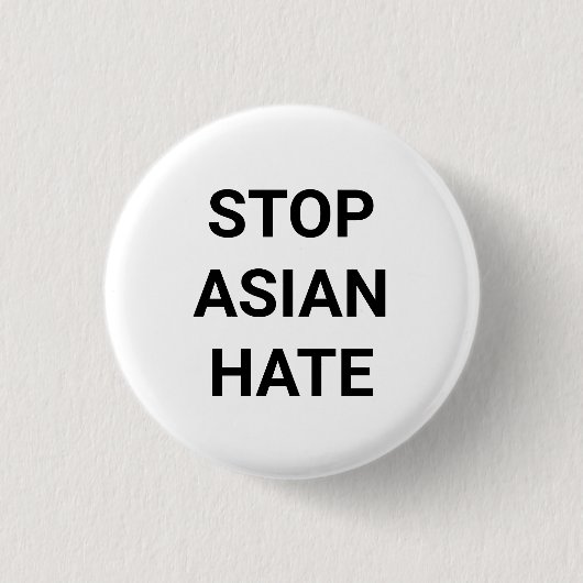 Stop Aziatische Hate, zwarte witte Pin Button (Voorkant)