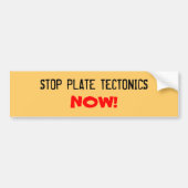 STOP BORD TECTONICS, NU! BUMPERSTICKER (Voorkant)