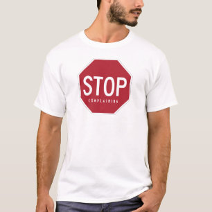 STOP Complaating and go STETE T-Shirt (zwart)