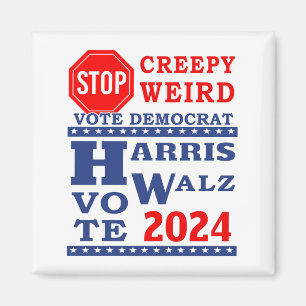 Stop Creepy Weird Vote Harris Walz 2024 Magneet