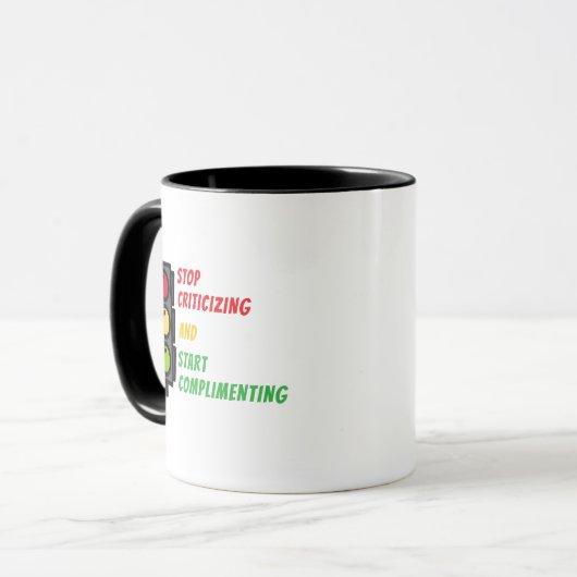 "Stop Criticizing" Mug Mok (Voorkant links)