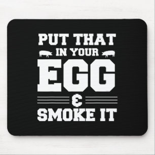 Stop Dat In Je Ei En Rook Het Bbq Smoker Pit D Muismat