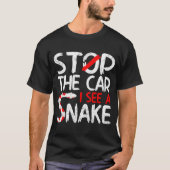 Stop de auto i Zie een slangenfokker T-shirt (Voorkant)