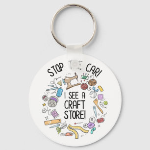 Stop de auto! Ik zie een Craft Store Sleutelhanger