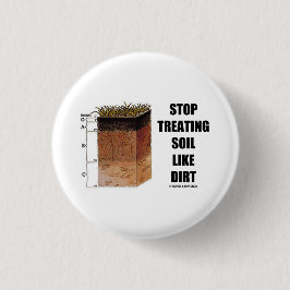 Stop de behandeling van bodems als vuil (bodemhori ronde button 5,7 cm