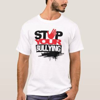 STOP DE BULLYING! T-SHIRT
