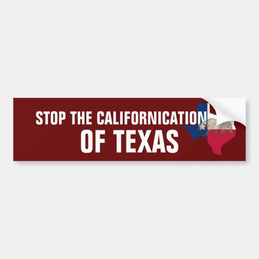 Stop de Californische afbraak van Texas Bumpersticker (Voorkant)