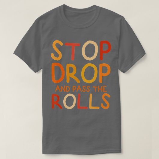Stop de druppel en geef de broodjes grappig eten o t-shirt (Design voorkant)