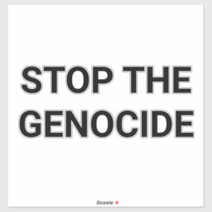 STOP DE GENOCIDE Hankamer Artjunkhaus Sticker