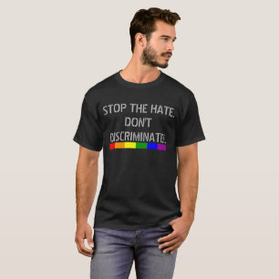 Stop De Haat Niet Discrimineren Regenboogvlag T-shirt