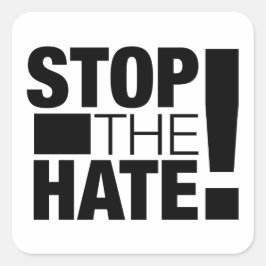 Stop de haat! vierkante sticker