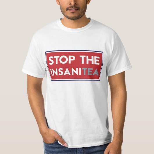 Stop de InsaniTea T-shirt (Voorkant)