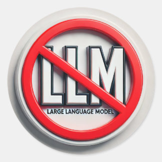 Stop de LLM's - AKA LLM Verbod. Ronde Sticker