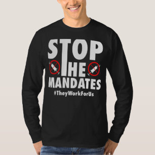 Stop de mandaten Anti Vaccinatie Geen Vaccin Anti T-shirt