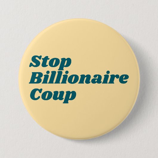 Stop de miljardair coup ronde button 7,6 cm (Voorkant)