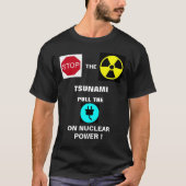 STOP DE NUCLEAIRE TSUNAMI...! T-SHIRT (Voorkant)