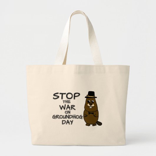 Stop de oorlog op de grondhog dag grote tote bag (Voorkant)