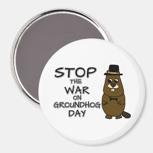 Stop de oorlog op de grondhog dag magneet (Voorkant / Achterkant)