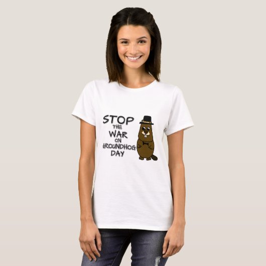 Stop de oorlog op de grondhog dag t-shirt (Voorkant volledig)