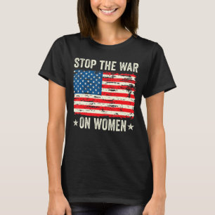 Stop de oorlog tegen vrouwen Haar keuze Vrouwenrec T-shirt