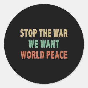 Stop de oorlog - Wij willen wereldvrede - stijl Ronde Sticker