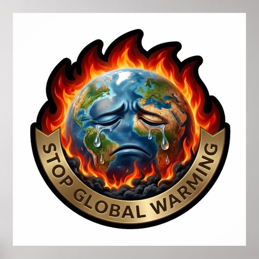 Stop de Opwarming van de Aarde Huilende Aarde Vlam Poster (Voorkant)