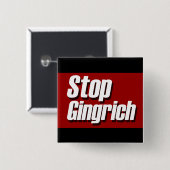 Stop de politieke campagne van Gingrich Vierkante Button 5,1 Cm (Voorkant /achterkant)