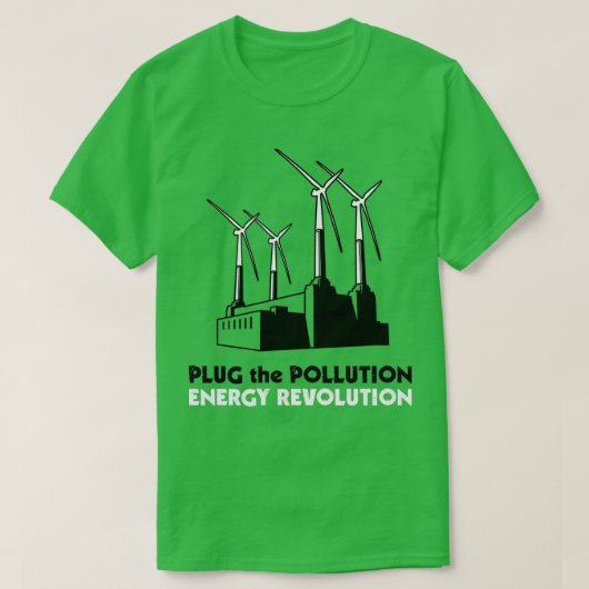 Stop de revolutie van de vervuilingsenergie t-shirt (Design voorkant)