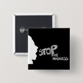 Stop de waanzin Button (Voorkant /achterkant)