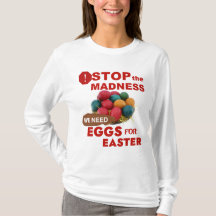 Stop de waanzin dat we eieren T-shirt nodig hebben