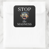 Stop de Waanzin Sticker (Tas)