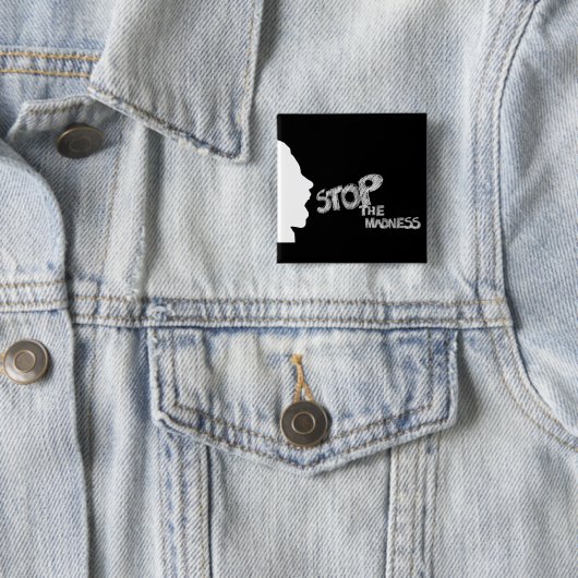 Stop de waanzin vierkante button 5,1 cm (In situ)