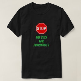 Stop de welvaart voor de rijken en de belastingver t-shirt