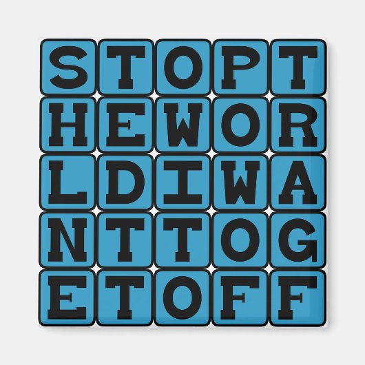Stop de wereld, ik wil weg. magneet (Voorkant)