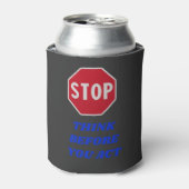 Stop, Denk Na Voor Je Hanbelt  Blikjeskoeler (Blikje Voorkant)