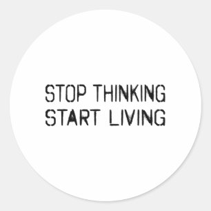 Stop denken Begin leven Ronde Sticker