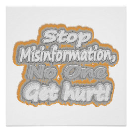 "Stop desinformatie" Schattige ontwerp. Bestel nu Perfect Poster