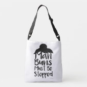 Stop die Man Buns Funny Trend Gezegde Crossbody Tas (Achterkant)