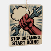 Stop dromen, begin doen keramisch ornament (Rechts)