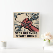 Stop Dromen, Begin te Doen Vierkante Klok (Huis)