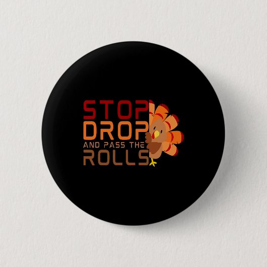 Stop Drop en P de Rolls Turkije Thanksgiving Ronde Button 5,7 Cm (Voorkant)