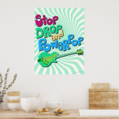 Stop, Drop en Powerpop Muziek Slogan Pret Poster (Keuken)