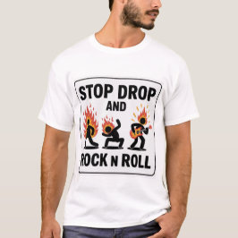 Stop Drop en Rock n Roll - In Hoesje of Fire T-shirt