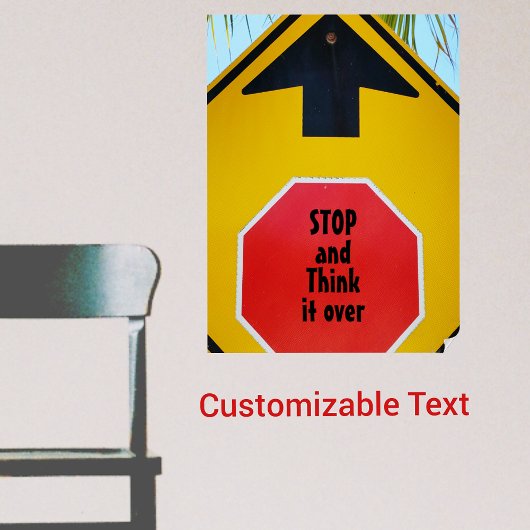 STOP en Denk het Over Fun Traffic Sign Poster