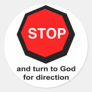 Stop en draai naar God voor richting Christelijk Ronde Sticker
