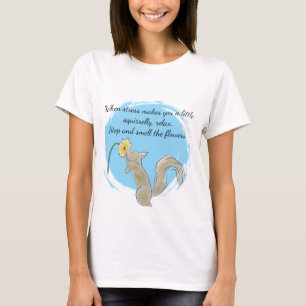 Stop en ruik aan de bloemen met een eekhoorn t-shirt